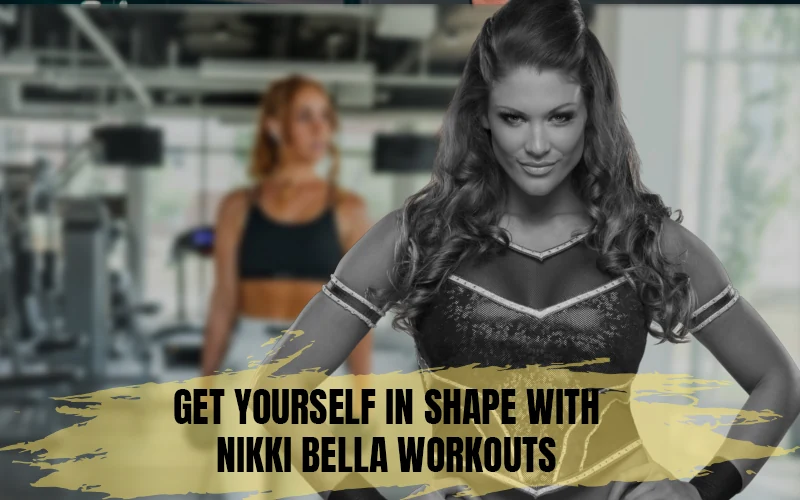 Nikki Bella Workouts